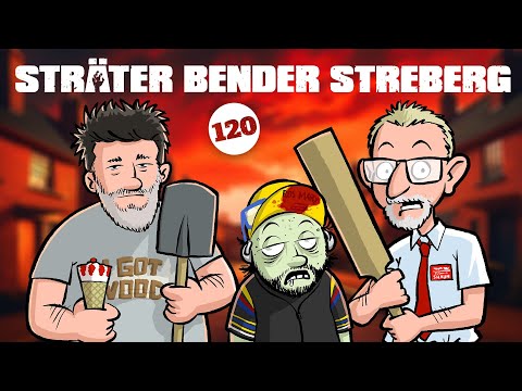 Sträter Bender Streberg - Der Podcast: Episode 120