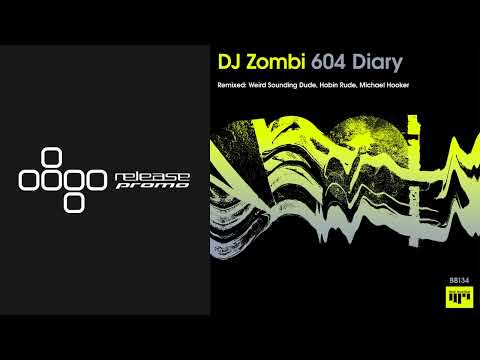 PREMIERE: DJ Zombi - 604 Diary (Weird Sounding Dude Remix) [Beat Boutique]