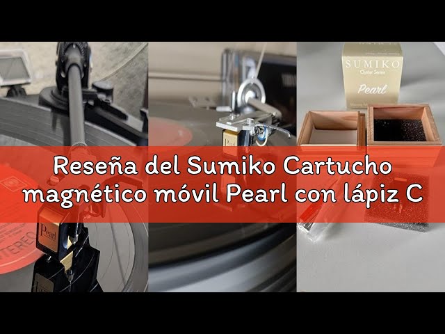 Vídeo relacionado con Sumiko Cartucho magnético móvil Pearl con lápiz Capacitivo de Diamante de precisión