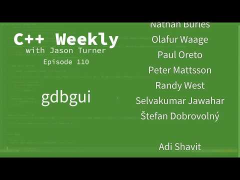 C++ Weekly - Ep 110 - gdbgui