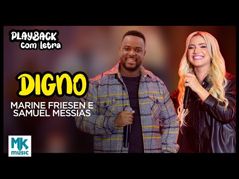 Marine Friesen e Samuel Messias - Digno (Playback com Letra Oficial MK Music)