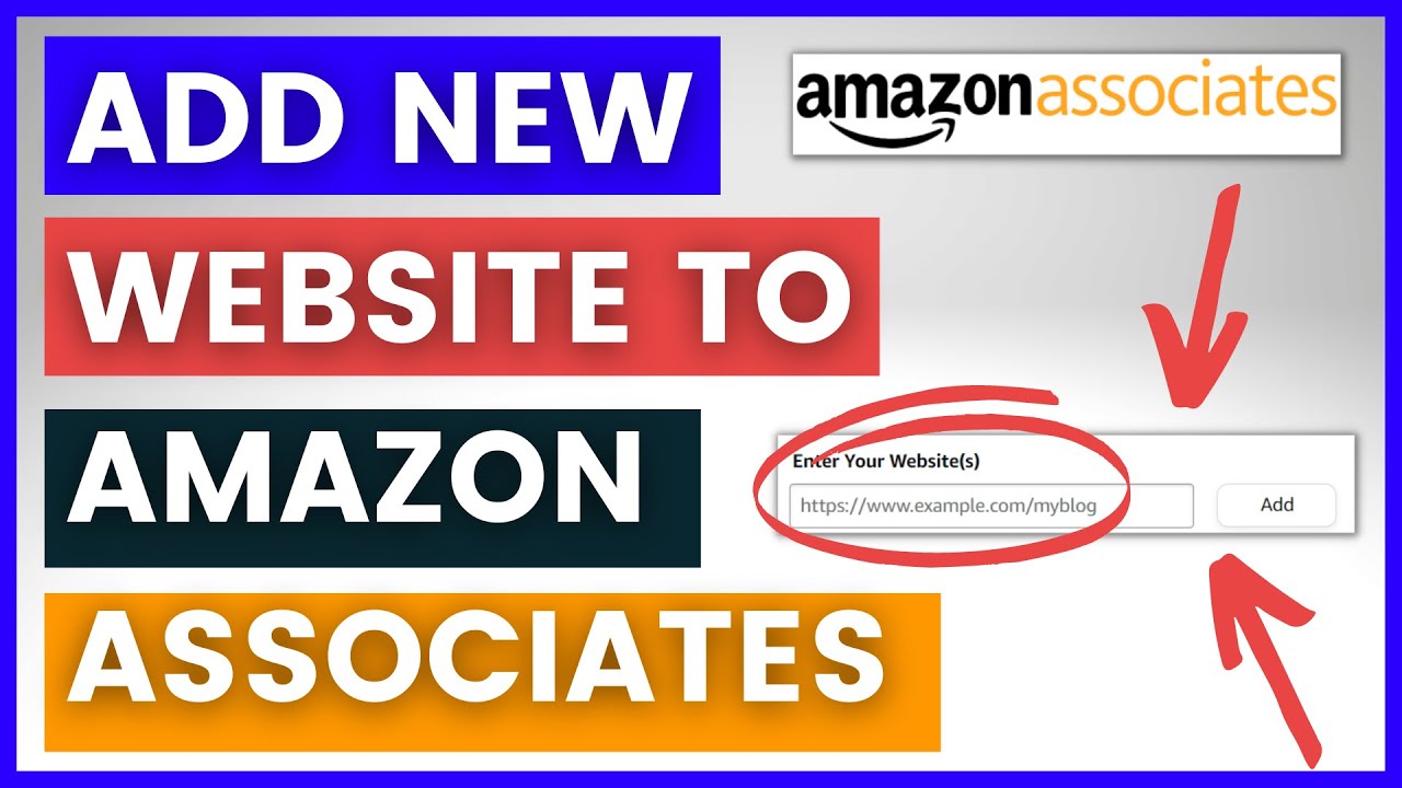 Thumbnail for How To Add A New Website To Amazon Associates Account?