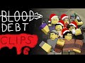 Blood Debt Killer Compilation 6