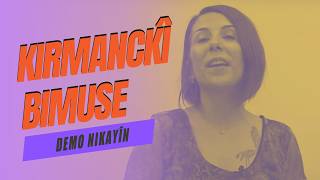 Kirmanckî Bimuse 47 / Demo Nikayîn