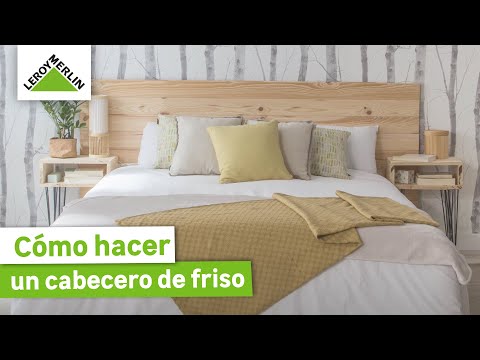 Cómo hacer un cabecero de friso | LEROY MERLIN