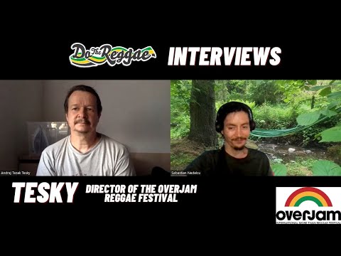 D.T.R Interviews : Tesky, director of the Overjam Reggae Festival /10-th anniversarry edition 2022