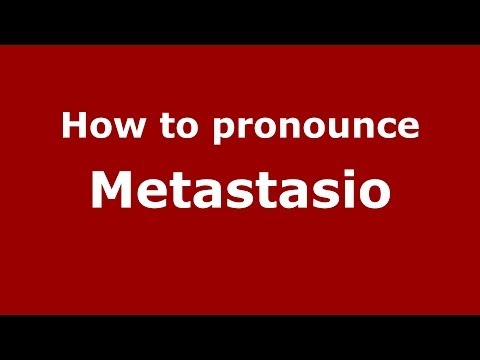How to pronounce Metastasio (Italian/Italy) - PronounceNames.com