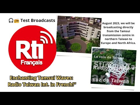 🇹🇼 Enchanting Tamsui Waves: Radio Taiwan International in French! | Europe and North Africa