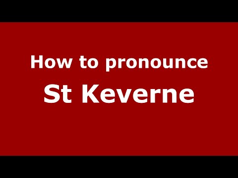 How to pronounce St Keverne (English/UK) - PronounceNames.com