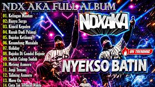 Download lagu NDX AKA FAMILIA FULL ALBUM HITS 2026 || KELINGAN MANTAN - BANYU SURGO - KIMCIL KEPOLEN || FAMILIA mp3 Download lagu NDX AKA FAMILIA FULL ALBUM HITS 2026 || KELINGAN MANTAN - BANYU SURGO - KIMCIL KEPOLEN || FAMILIA mp3