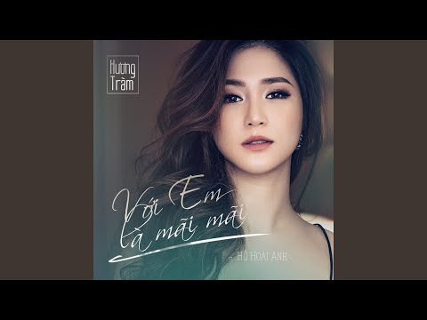 Với em là mãi mãi - Hương Tràm