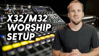 How to Set Up the Behringer X32 or Midas M32 Mixing Console and Stagebox for Worship | Online Course