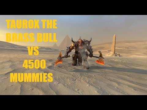 Taurox The Brass Bull vs 4500 Mummies