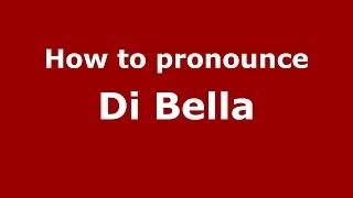 How to pronounce Di Bella