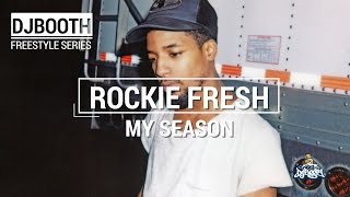 Rockie Fresh - My Season (Produced by The Cartoonz) | DJBooth.Net Freestyle Series