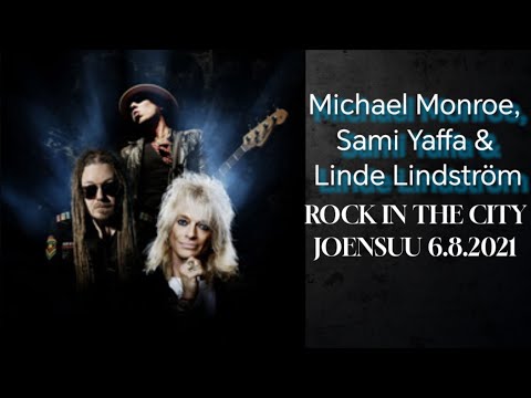 Michael Monroe, Sami Yaffa & Linde Lindström - Rock In The City 6.8.2021 (Joensuu)​