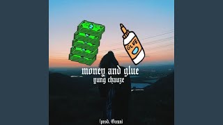 Money and Glue Music Video