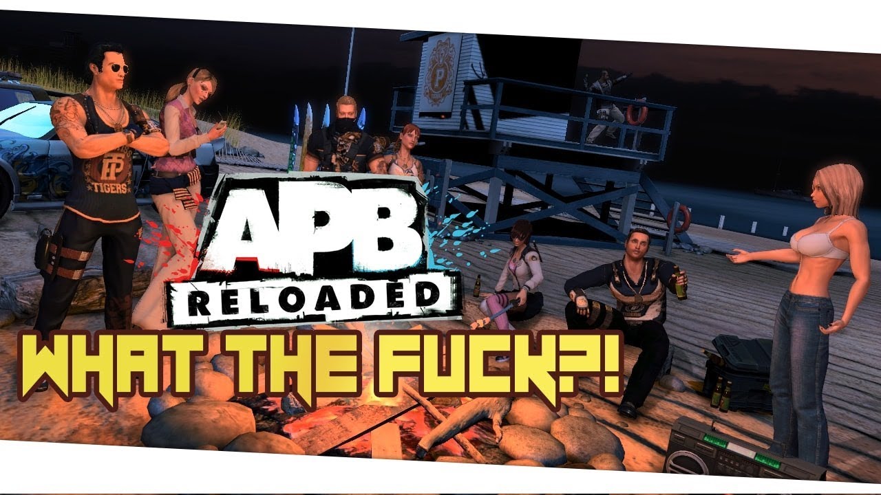 APB Reloaded First Impressions - What The Actual Fuck?