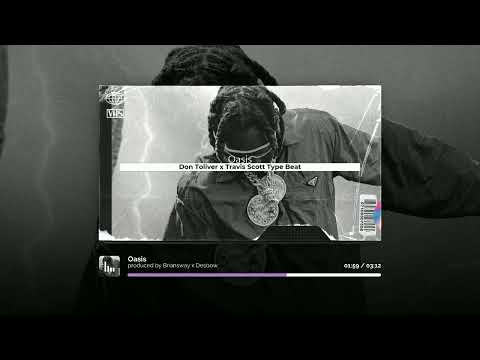 [Free] Don Toliver x Travis Scott Type Beat - "Oasis" (prod by Briansway x @EmbraceTheRealBeats  )