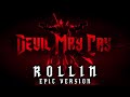 Devil May Cry Rollin 2025 EPIC VERSION