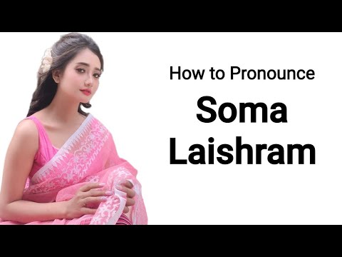 Soma Laishram - Pronunciation and Meaning