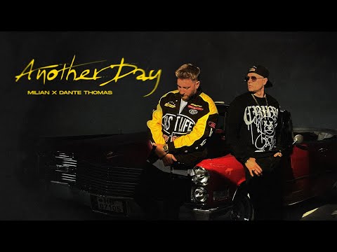 Milian X Dante Thomas - Another Day (prod. by Lucasio)