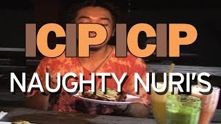 ICIP ICIP – Naughty Nuri’s Warung