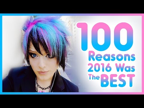 100 Reasons Why 2016 Was the BEST Year of My Life