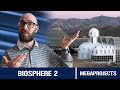Biosphere 2: The Martian Colony We Made on Earth... And How it Went Wrong - Megaprojects Biosphere 2: The Martian Colony We Made on Earth... And How it Went Wrong