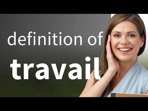 Travail | what is TRAVAIL meaning