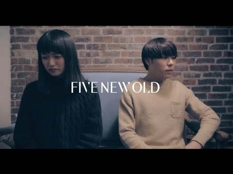 FIVE NEW OLD -Stay (Want You Mine)-【OFFICIAL VIDEO】