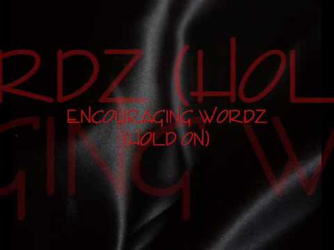 Morris J. - Encouraging Wordz (Hold On)