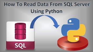 How To Read Data From SQL Server Using Python