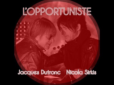 Original Versions Of L Opportuniste By Jacques Dutronc Avec Nicola Sirkis Secondhandsongs Original Versions Of L Opportuniste By Jacques Dutronc Avec Nicola Sirkis Secondhandsongs