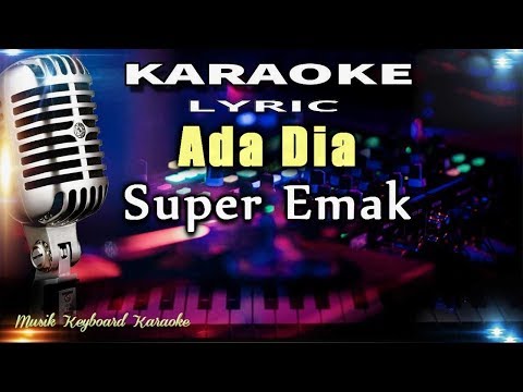 Ada Dia Karaoke Tanpa Vokal