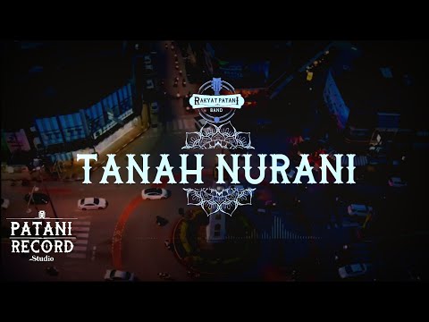 RAKYAT PATANI | Tanah Nurani [ Official ]