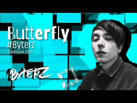#Byterz - Butterfly [Cyberpunk 202X] (Hard Trance - Uk Hardcore)