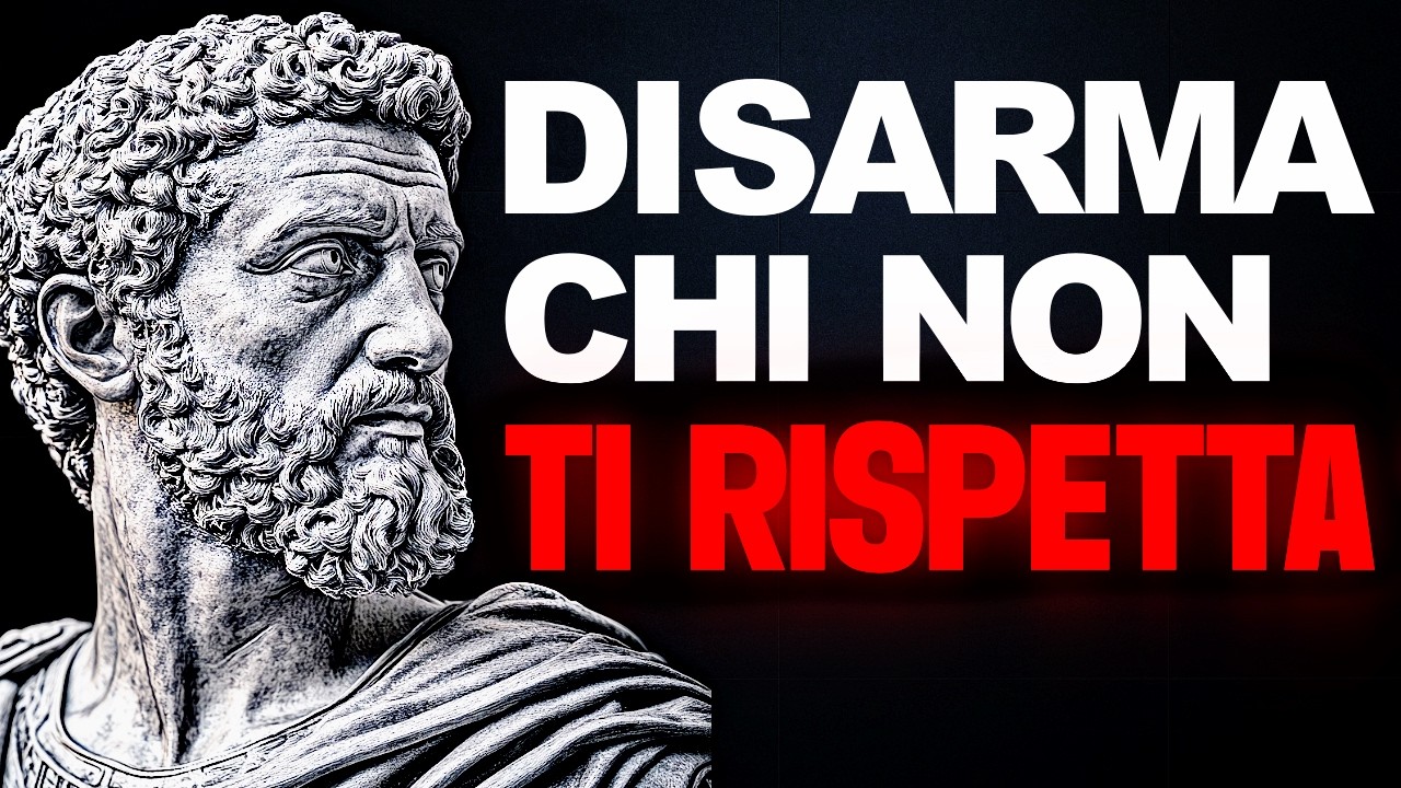 6 MODI PER GESTIRE LE PERSONE CHE NON TI RISPETTANO - FILOSOFIA STOICA