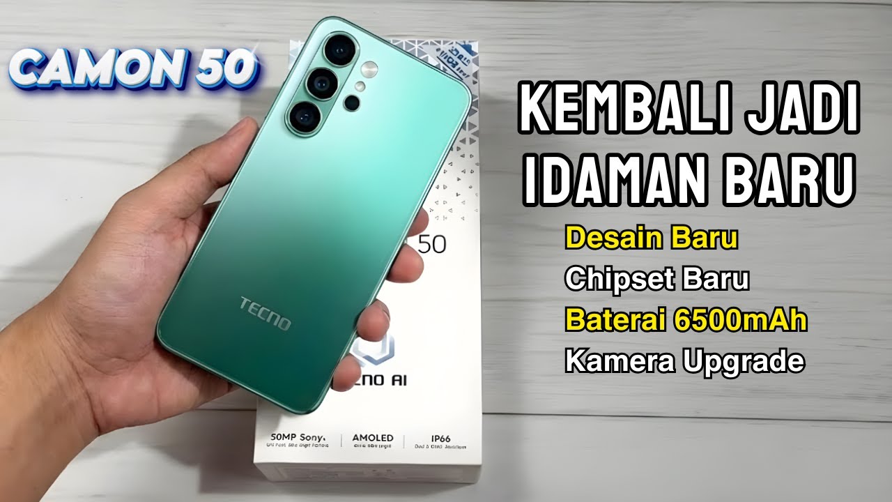 UPGRADE KERAS‼️TECNO CAMON 50 - SERBA BARU BAKAL DOMINASI KELAS 2 JUTAAN