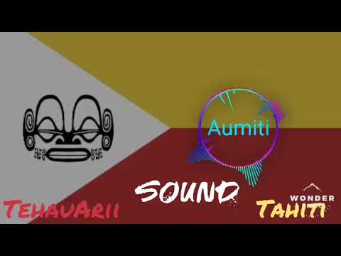 Aumiti by TehauArii Sound Tahiti
