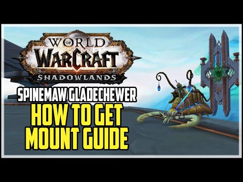 How To Get Spinemaw Gladechewer Mount WoW