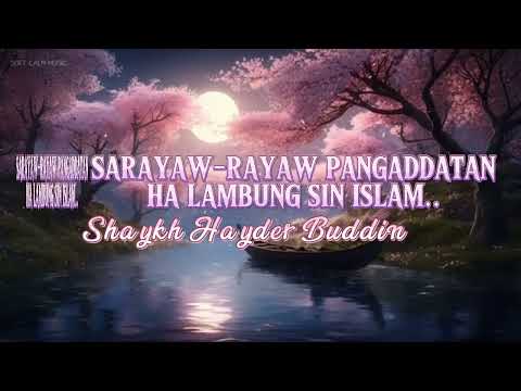 SARAYAW-RAYAW PANGADDATAN HA LAMBUNG SIN ISLAM.. (Tausug) SHEIKH HAYDER B. BUDDIN |part 3