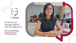 Asthma Management | Dr. Lim Hui Fang, Farrer Park Hospital Singapore