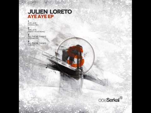 Julien Loreto - Aye Aye (Harvey Mckay Remix)