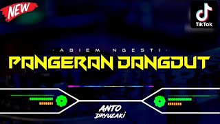 Download lagu DJ PANGERAN DANGDUT - ABIEM NGESTI‼️ VIRAL TIKTOK || FUNKOT VERSION mp3