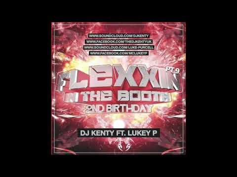 DJ Kenty - Flexxin In The Booth UK Bounce Mix Part 9 2017