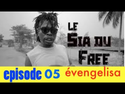 The Sia of Free Evangelization - episode 05