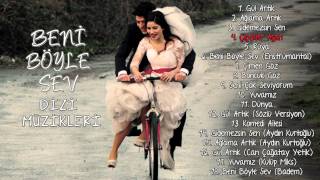 Download lagu Beni Böyle Sev - Dizi Müzikleri - Çiçekler Açsın mp3