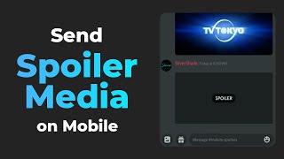 How to send Spoiler Image/Video on Discord Mobile