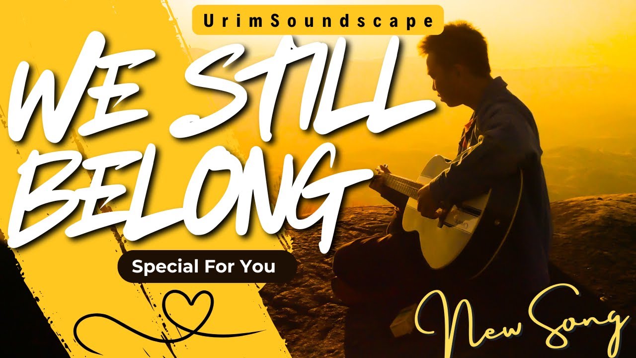 We Still Belong | Emotional Love Song for Couples Who Stayed | Official Video